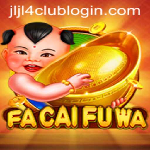 Exploring the Enchanting World of FaCaiFuWa and The Intriguing JLJL4 Club Login